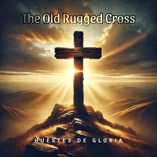 The Old Rugged Cross