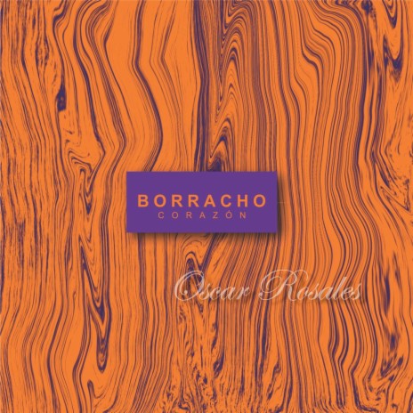 Borracho Corazón | Boomplay Music