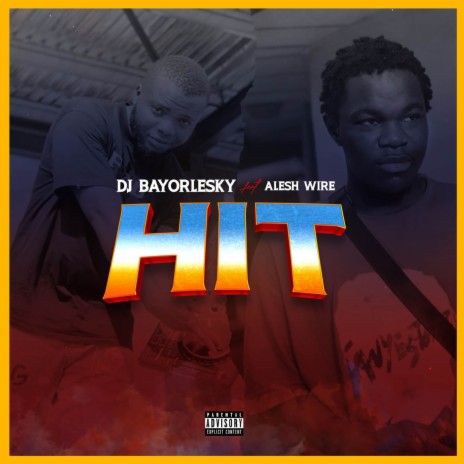 Hit ft. Alesh wire | Boomplay Music