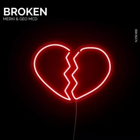 Broken (Radio Edit) ft. Geo McD | Boomplay Music