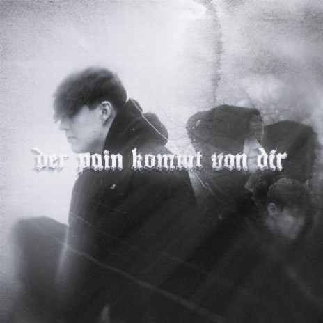 Der pain kommt von dir | Boomplay Music