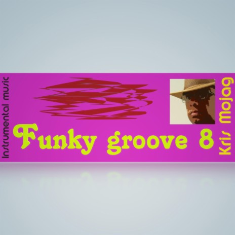 Funky groove 8 | Boomplay Music