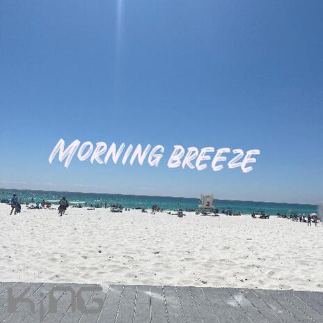 Morning Breeze | Boomplay Music