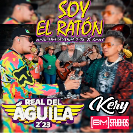 Soy El Ratón ft. Real Del Aguila 2´23