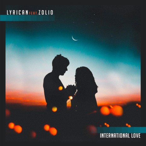 International Love ft. Zoilo | Boomplay Music