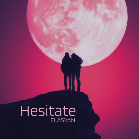 Hesitate | Boomplay Music