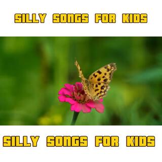 SILLY SONGS FOR CHILDREN