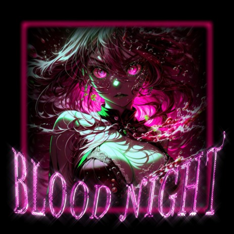 BLOOD NIGHT | Boomplay Music