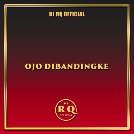 Ojo Dibandingke | Boomplay Music