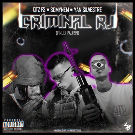 Criminal RJ ft. Yan silvestre & Somynem.grin | Boomplay Music