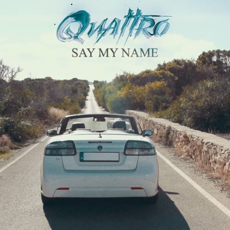 Say My Name ft. Adam Moss | Boomplay Music