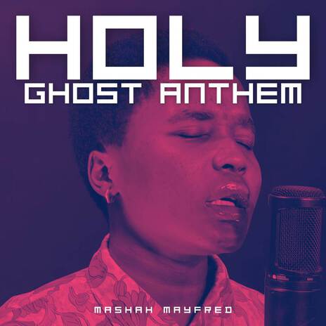 Holy Ghost Anthem | Boomplay Music