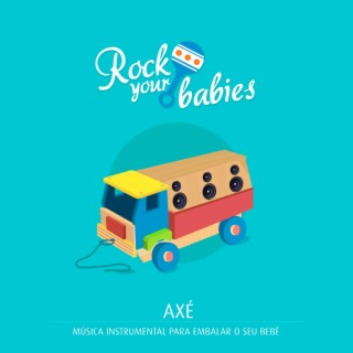 Rock Your Babies: Axé