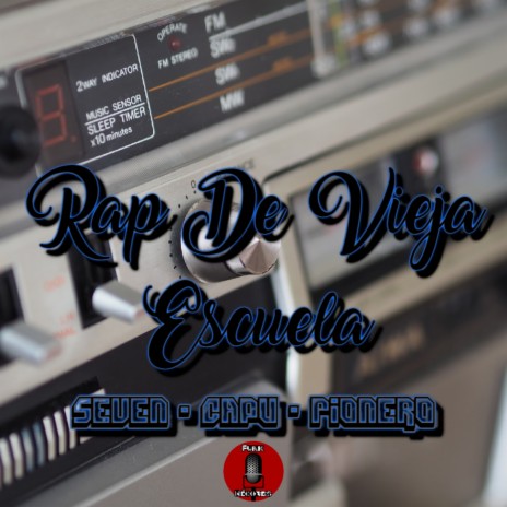 Rap de Vieja Escuela ft. Pionero & Capu | Boomplay Music