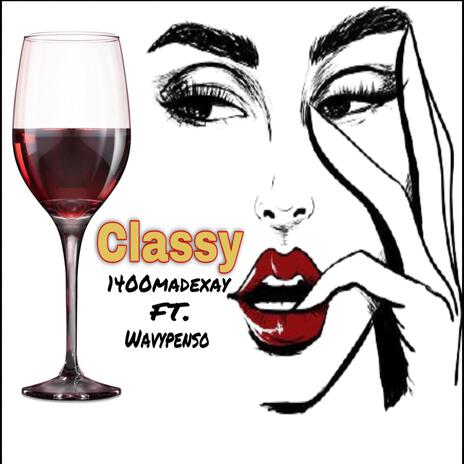 Classy ft. Wavypenso | Boomplay Music