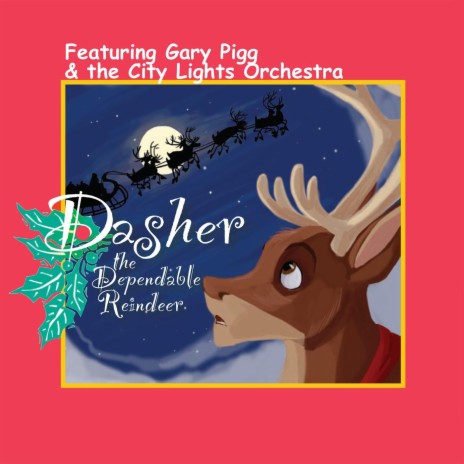 Dasher the Dependable Reindeer ft. The City Lights Orchestra | Boomplay Music