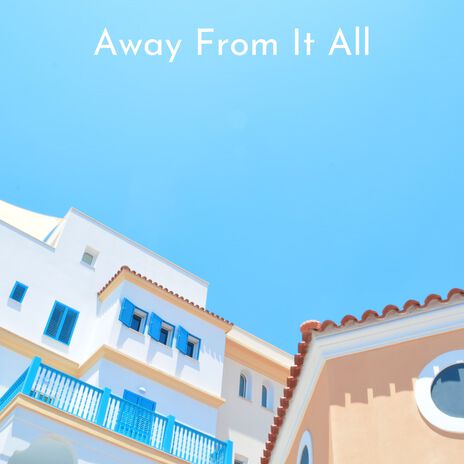 Away From It All | Boomplay Music