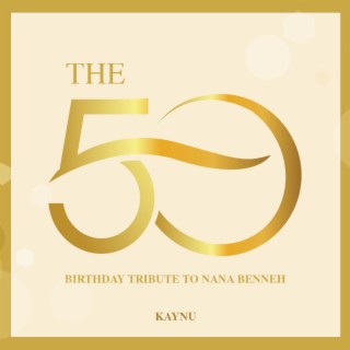 The 50 -Tribute to Nana Benneh