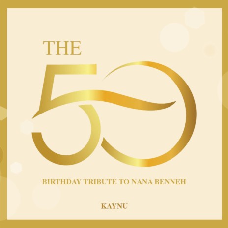 The 50 -Tribute to Nana Benneh | Boomplay Music