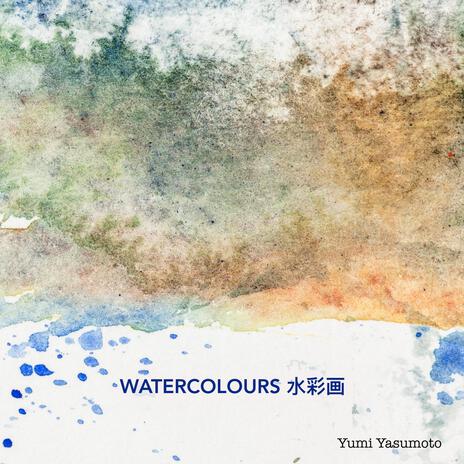 Watercolours | Boomplay Music