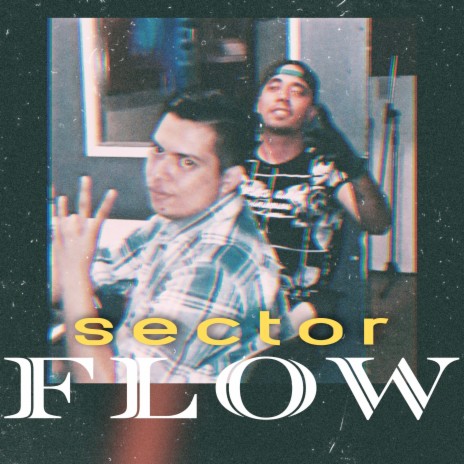 Sector Flow ft. Hugo Méndez | Boomplay Music