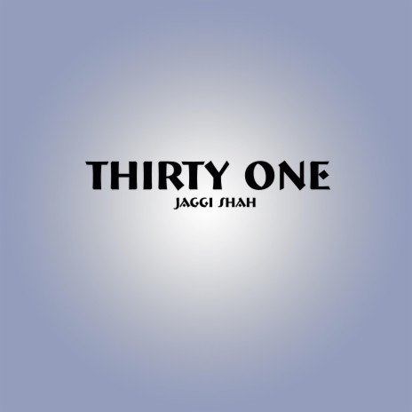 Thirty One | Boomplay Music