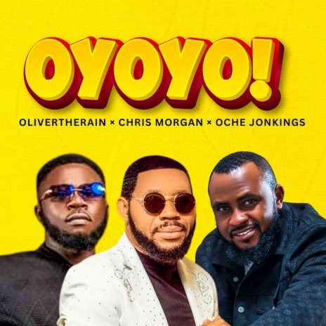 Oyoyo Feat Chris Morgan, Oche Jonkings | Boomplay Music