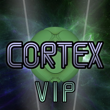 Cortex (VIP) | Boomplay Music