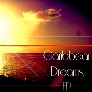 Caribbean Dreams Ep