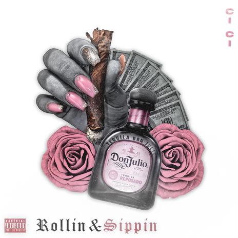 Rollin & Sippin | Boomplay Music