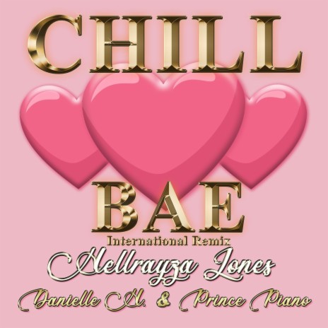 Chill Bae International (feat. Danielle Hollobaugh & Prince Piano) | Boomplay Music