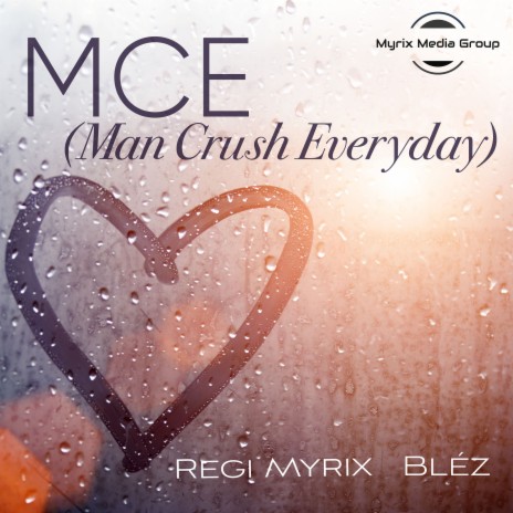 Mce(Man Crush Everyday) ft. Bléz | Boomplay Music