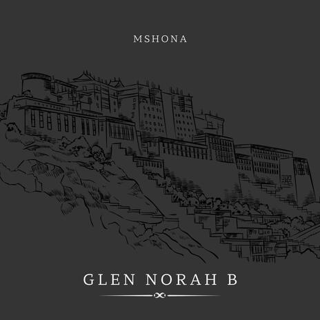 Glen norah B | Boomplay Music