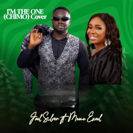 (I'M THE ONE) [CHIMO] ft. Meme Excel | Boomplay Music