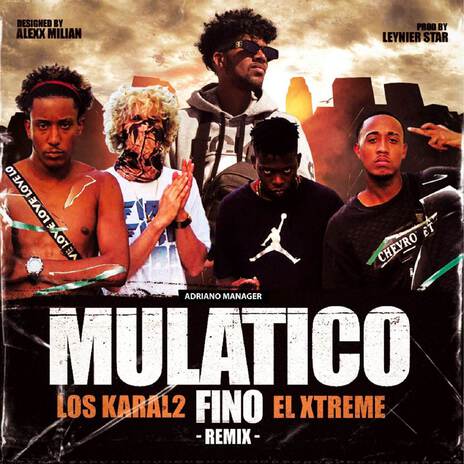 MULATICO FINO -REMIX- Xtreme La Serie A LEYNIER STAR-1 (MULATICO FINO -REMIX-) | Boomplay Music