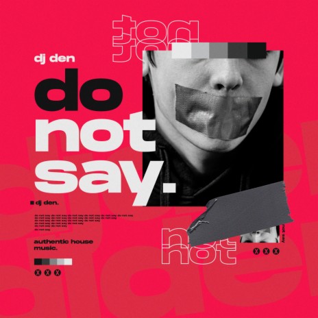 Do Not Say (Extended House Mix) | Boomplay Music