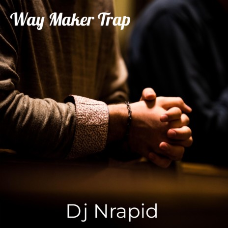 Way Maker Trap
