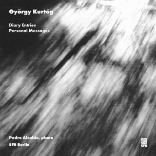 György Kurtág: Diary Entries, Personal Messages // SFB recordings 2001