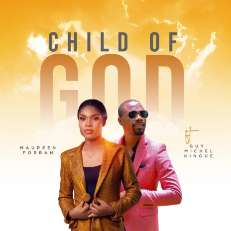 Child of God ft. Guy Michel Kingue | Boomplay Music