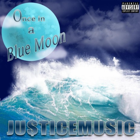 Once in a Blue Moon | Boomplay Music
