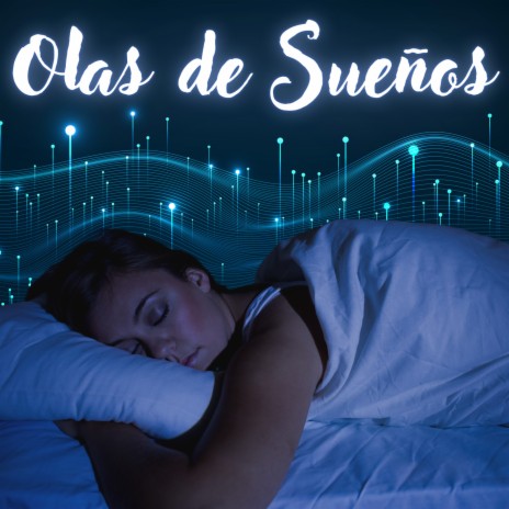 Sueños Contentos ft. Musica Para Dormir & Ambiente Relajante de Música