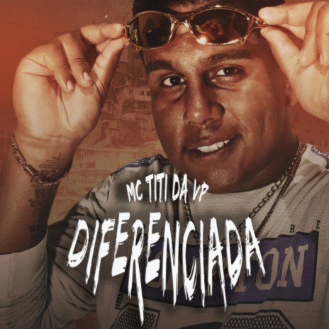 Diferenciada ft. Mc Titi da VP | Boomplay Music