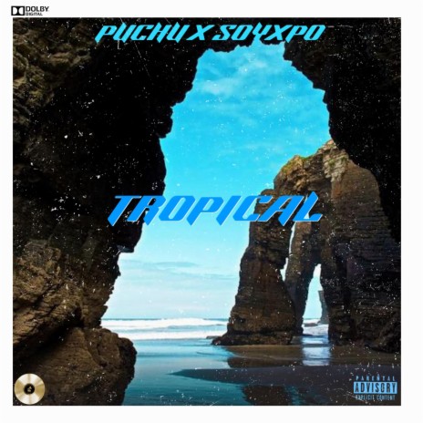 Tropical ft. Puchu | Boomplay Music