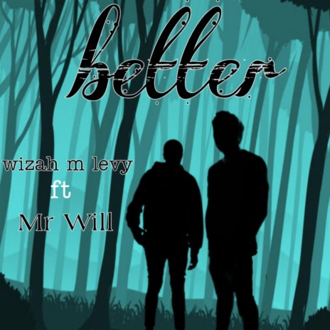 Better (Story Yoshimikapo) ft. Mr Will zm | Boomplay Music