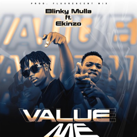 Value Me ft. Ekinzo | Boomplay Music