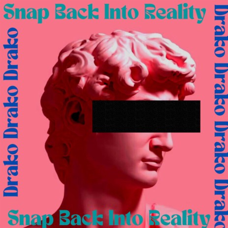 Snap Back into Reality | Boomplay Music