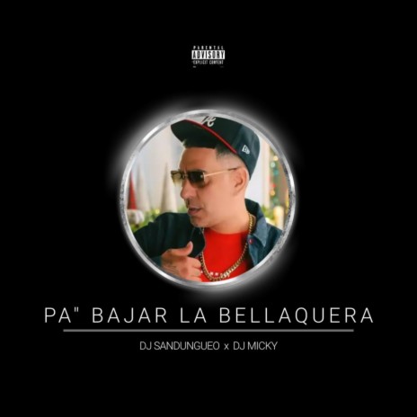 Pa Bajar La Bellaquera (Yomo) ft. Dj Sandungueo