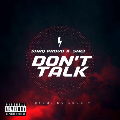 Don't Talk ft. smei & Loup V | Boomplay Music