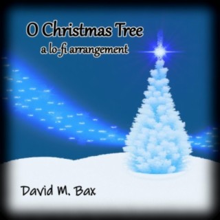 O Christmas Tree (a lo-fi arrangement)