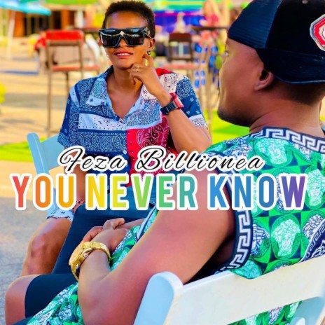 You Never Know | Boomplay Music